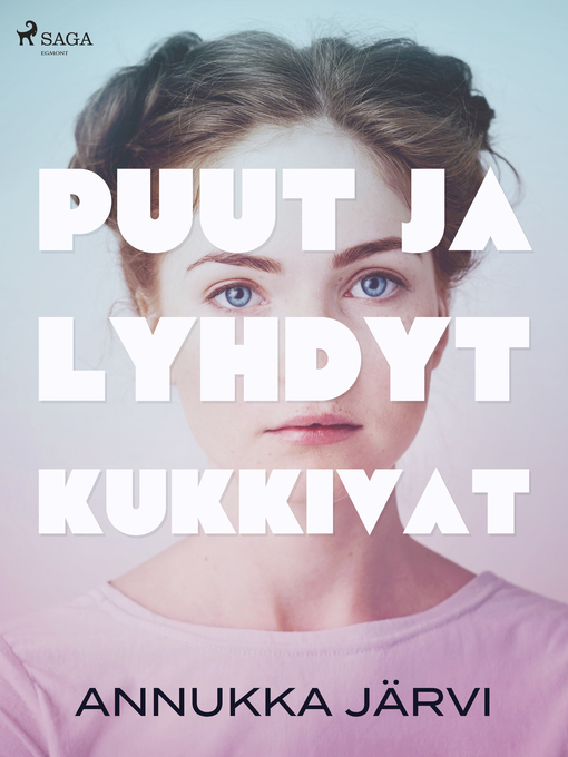 Cover image for Puut ja lyhdyt kukkivat